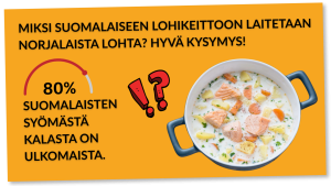 Miksi suomalaiseen lohikeittoon laitetaan norjalaista lohta?